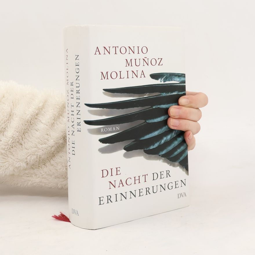 Antonio Muñoz Molina Die Nacht der Erinnerungen