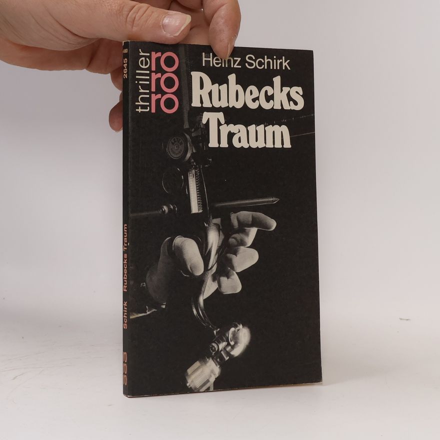Heinz Schirk Rubecks Traum