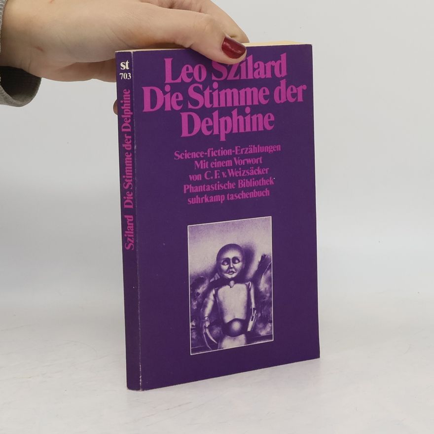 Leo Szilard Die Stimme der Delphine