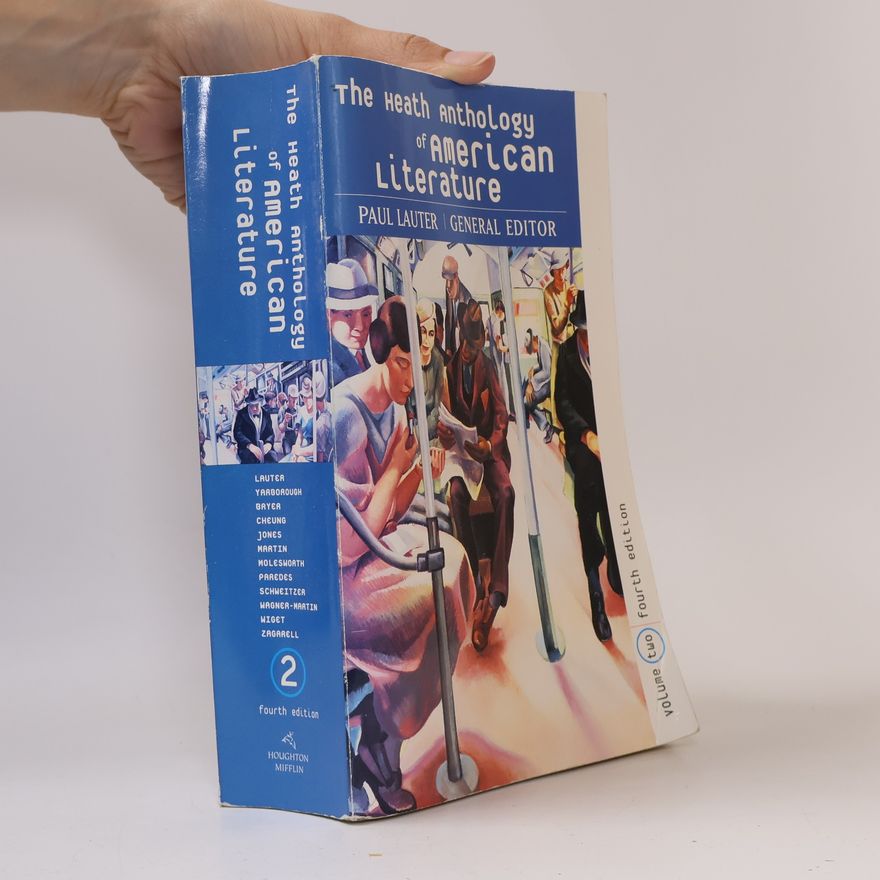 Richard Yarborough The Heath Anthology of American Literature, Volume 2