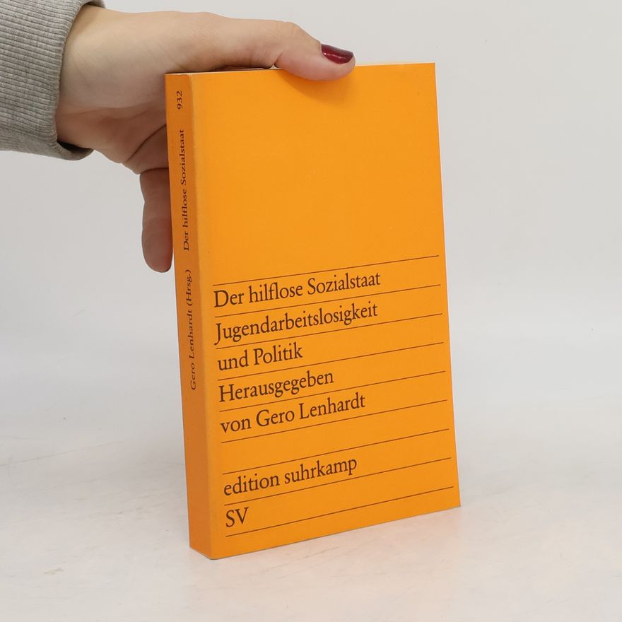 Gero Lenhardt Der hilflose Sozialstaat
