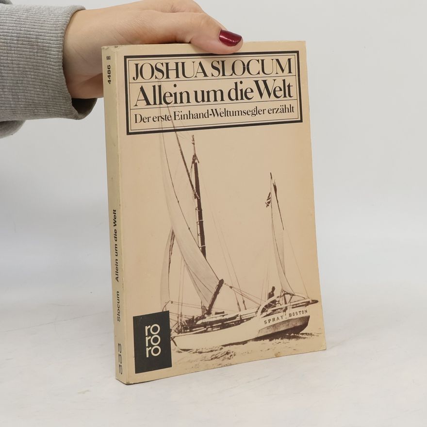 Joshua Slocum Allein um die Welt
