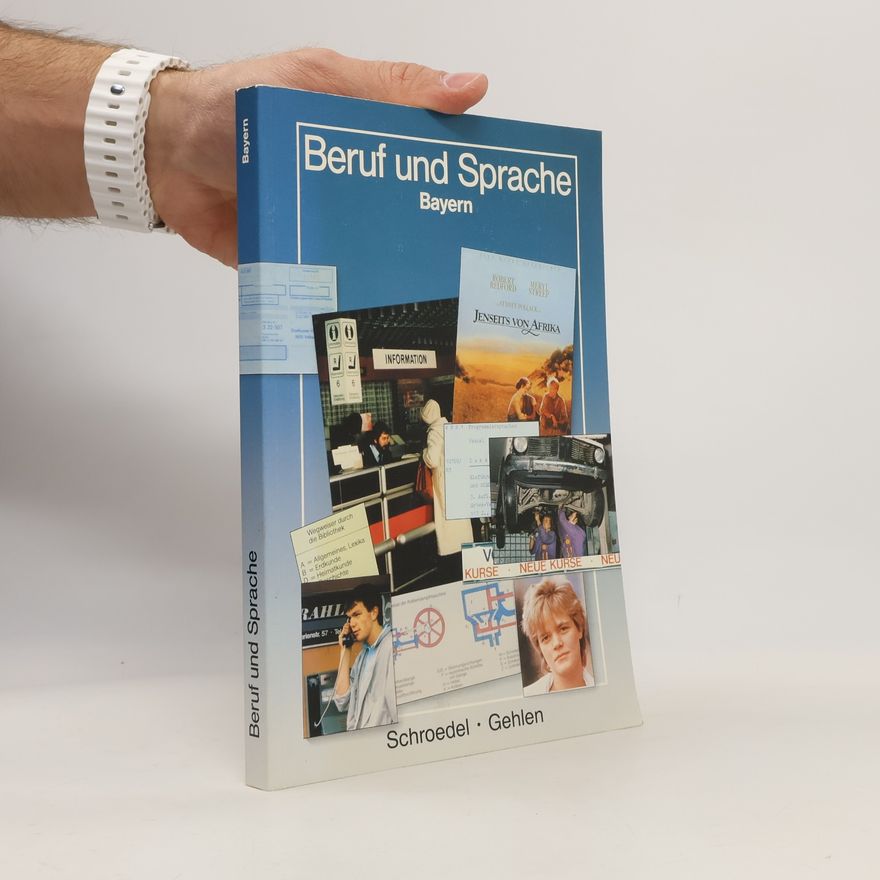 Gabriele Wurm Beruf und Sprache: Deutschbuch für Berufsschulen und Berufsfachschulen Ausgabe Bayern