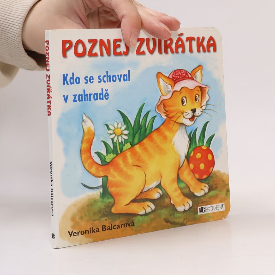 Veronika Balcarová Kdo se schoval v zahradě