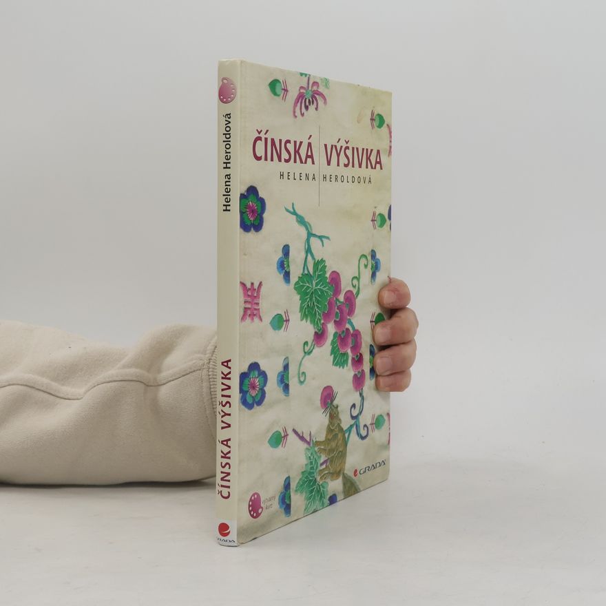 Helena Heroldová Čínská výšivka