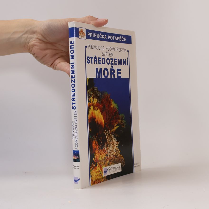 Alessandra Arnoletti Středozemní moře : průvodce podmořským světem