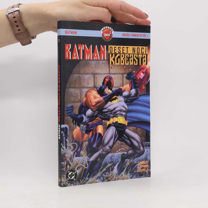M. D. Mark D. Bright Batman - deset nocí KG Beasta: Archívy temného rytíře I