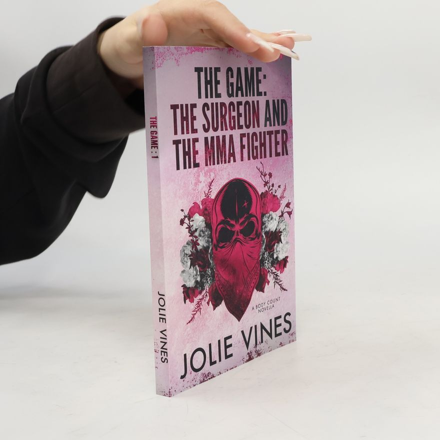 Jolie Vines The Game: The Surgeon and the MMA Fighter 1