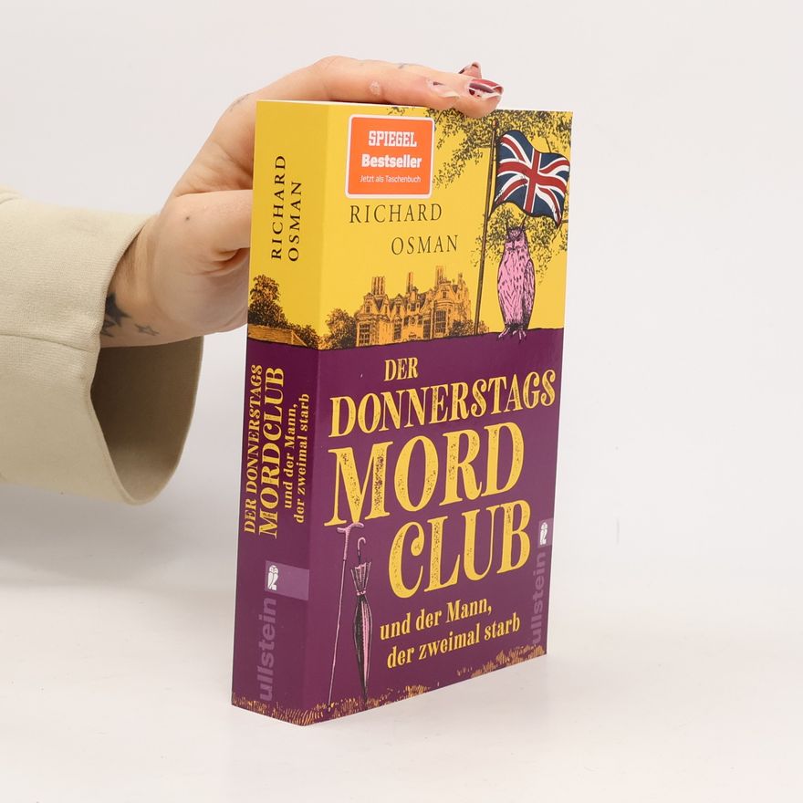Richard Osman Der Donnerstags Mordclub und der Mann, der zweimal starb