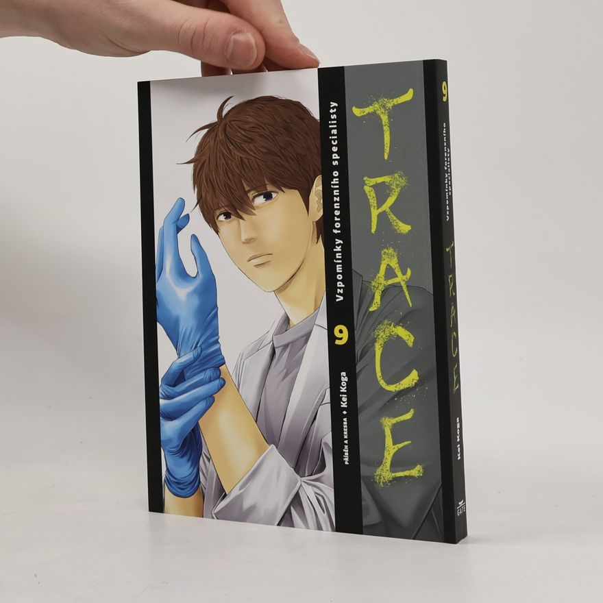 Kei Koga Trace. Vzpomínky forenzního specialisty 9