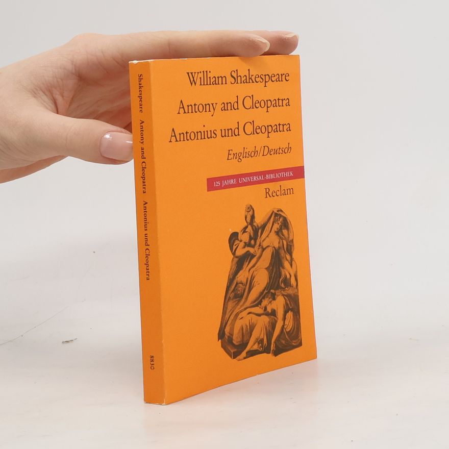 William Shakespeare Anthony and Cleoparta. Antonius und Cleopatra.