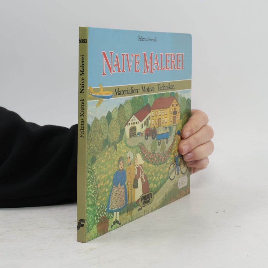 Felizitas Krettek Naive Malerei leicht gemacht
