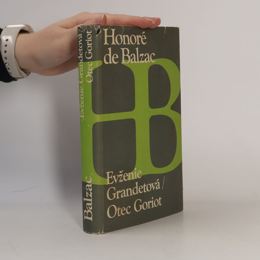 Honoré de Balzac Evženie Grandetová. Otec Goriot