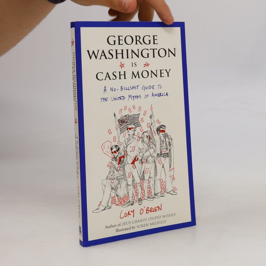 Soren Melville George Washington Is Cash Money