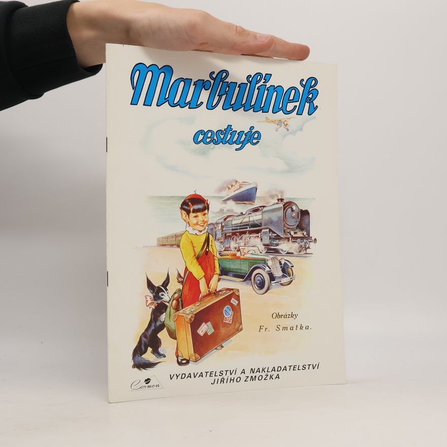 František Smatek Marbulínek cestuje