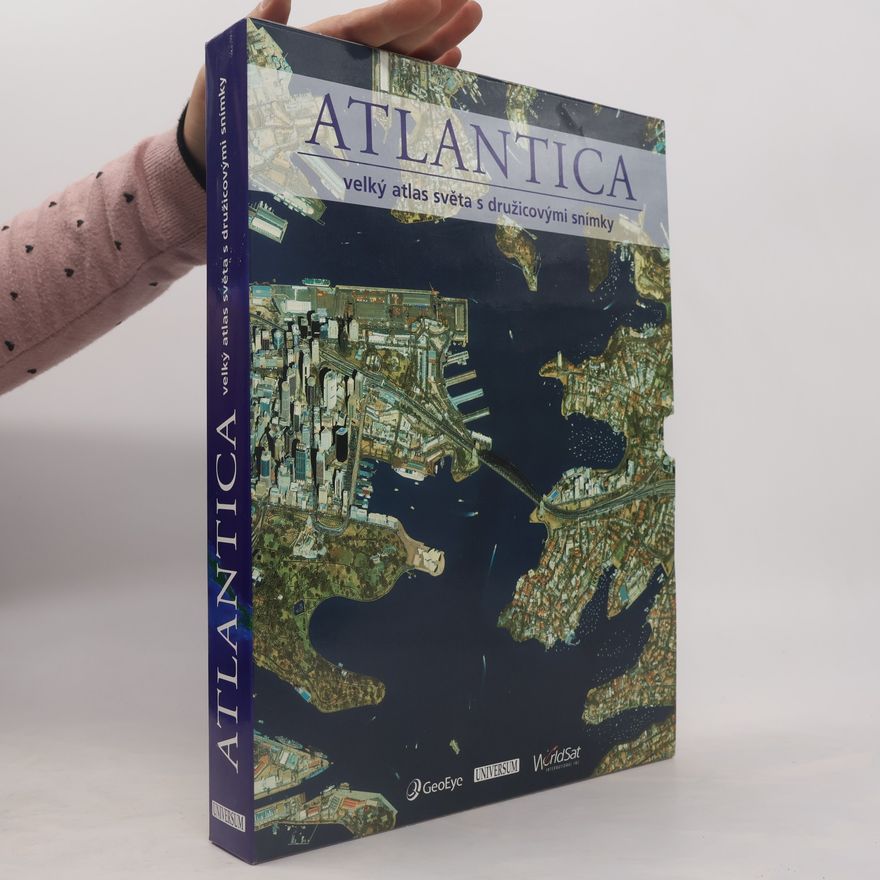 Ambros Brucker Atlantica velký atlas světa s družicovými snímky