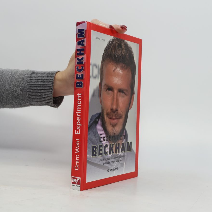 Grant Wahl Experiment Beckham