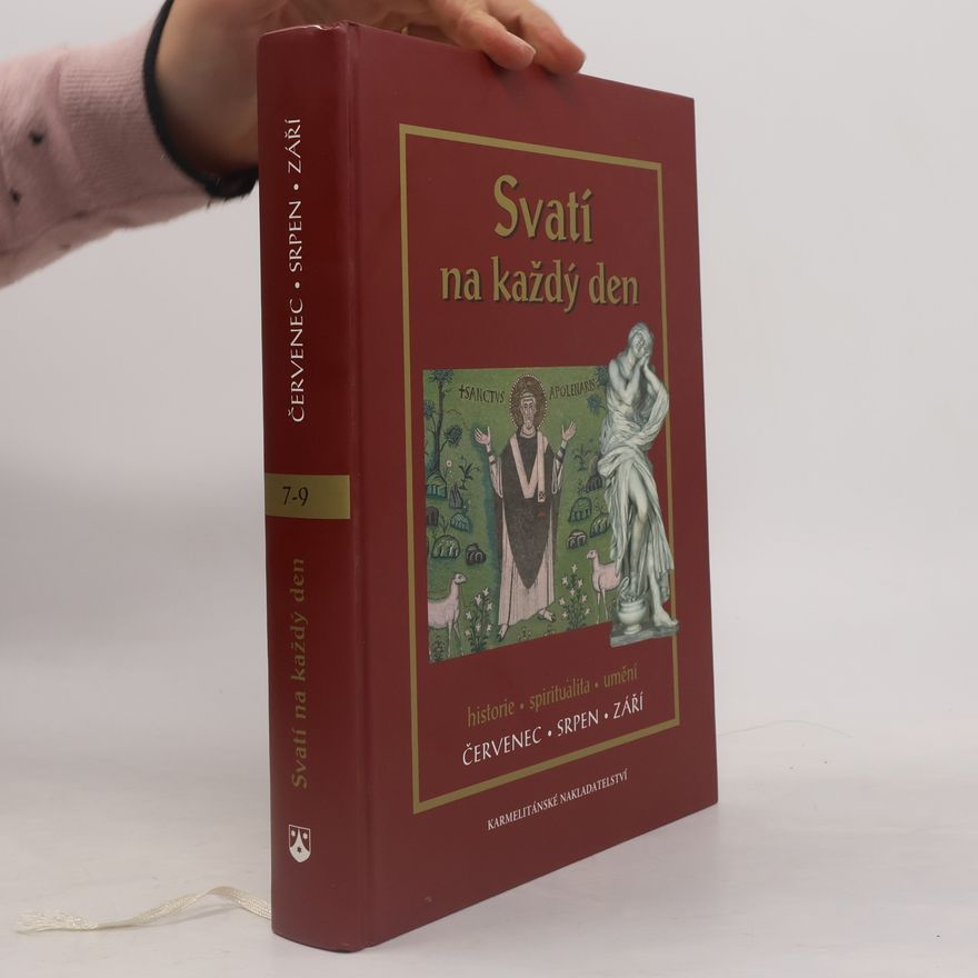 Kolektív autorov Svatí na každý den - III. svazek - Červenec, srpen, září