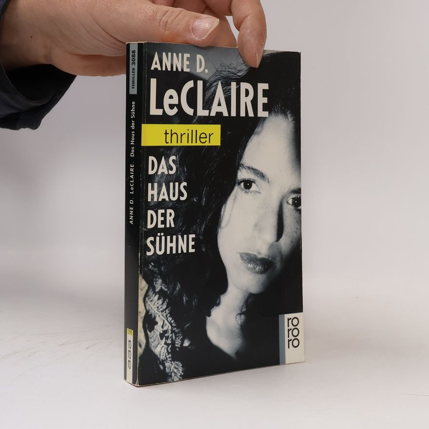 Anne LeClaire Das Haus der Sühne