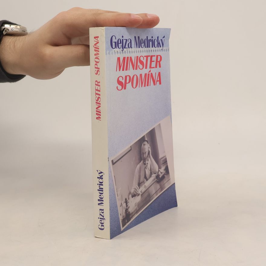 Gejza Medrický Minister spomína