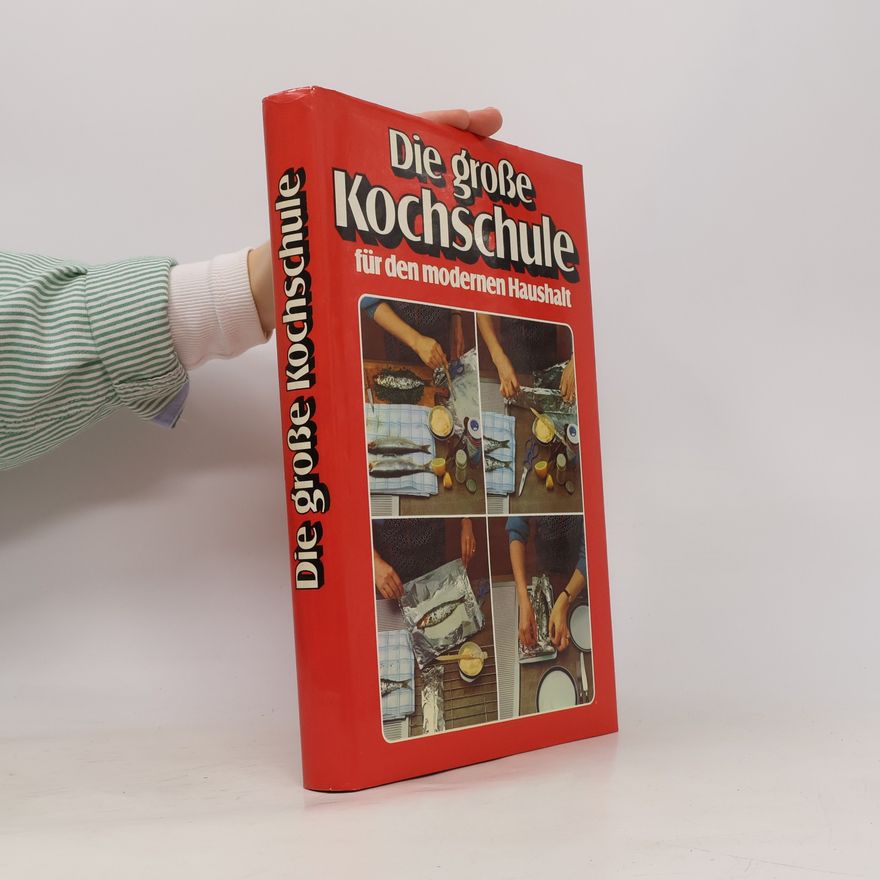 Autorenkollektiv Die grosse Kochschule.