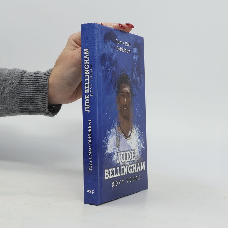 Tom Oldfield Jude Bellingham. Nový vůdce