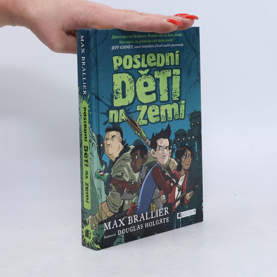 Max Brallier Poslední děti na Zemi