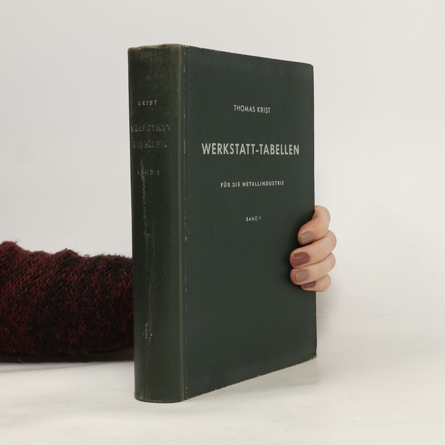 Thomas Krist Werkstatt-Tabellen I