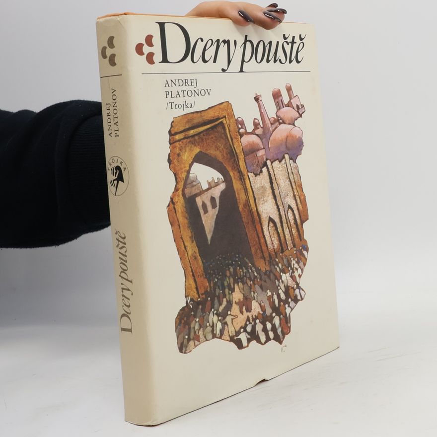 Andrej Platonov Dcery pouště