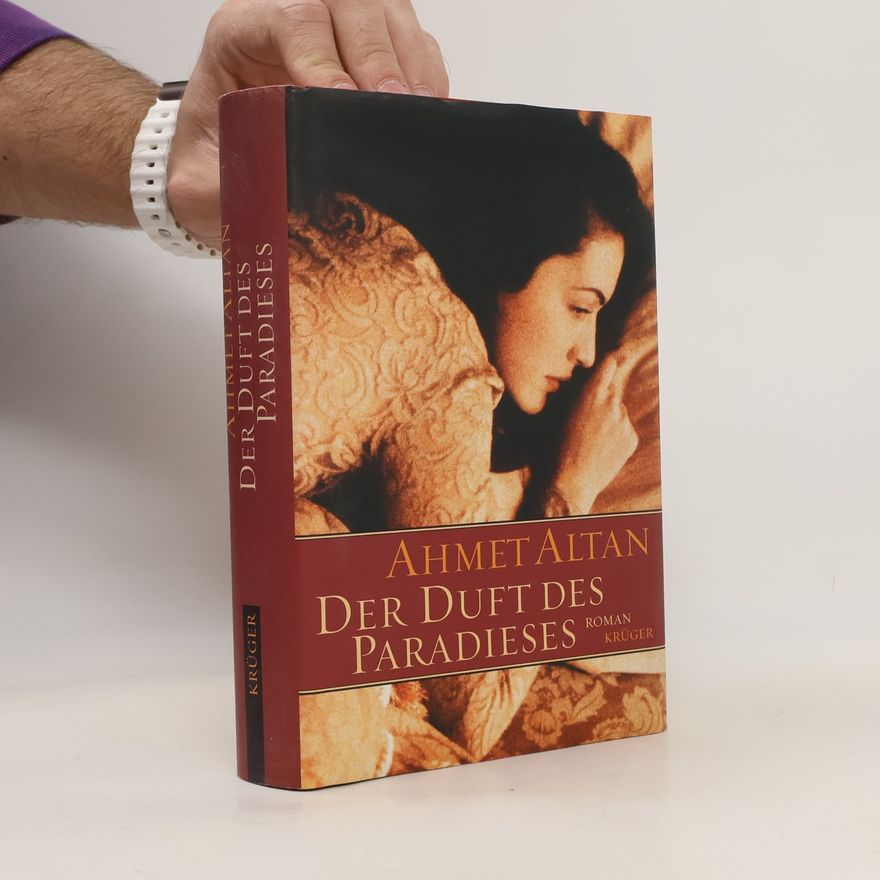 Ahmet Altan Der Duft des Paradieses