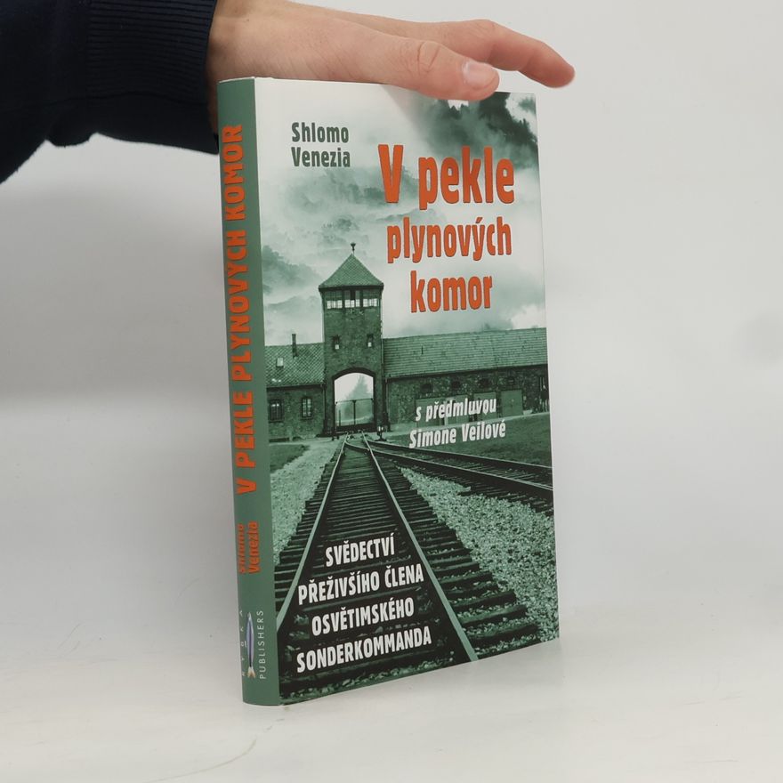 Shlomo Venezia V pekle plynových komor
