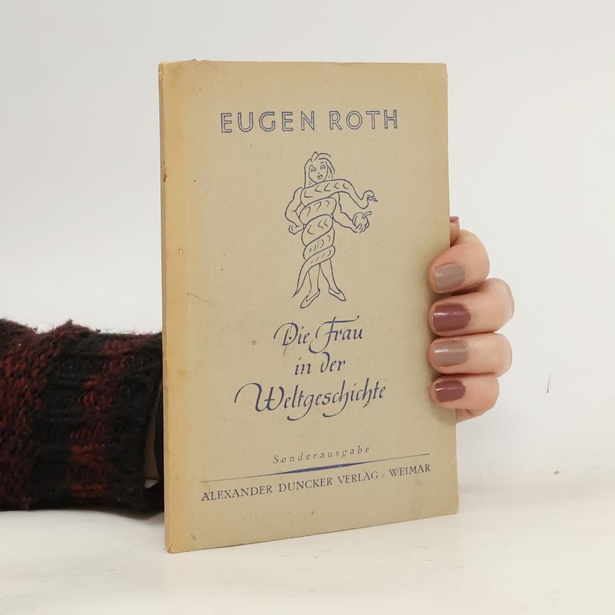 Eugen Roth Die Frau in der Weltgeschichte