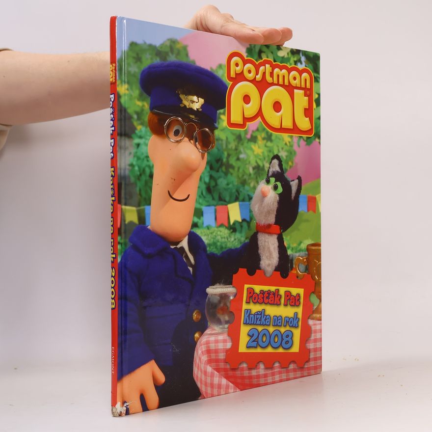 John Cunliffe Pošťák Pat : knížka na rok 2008