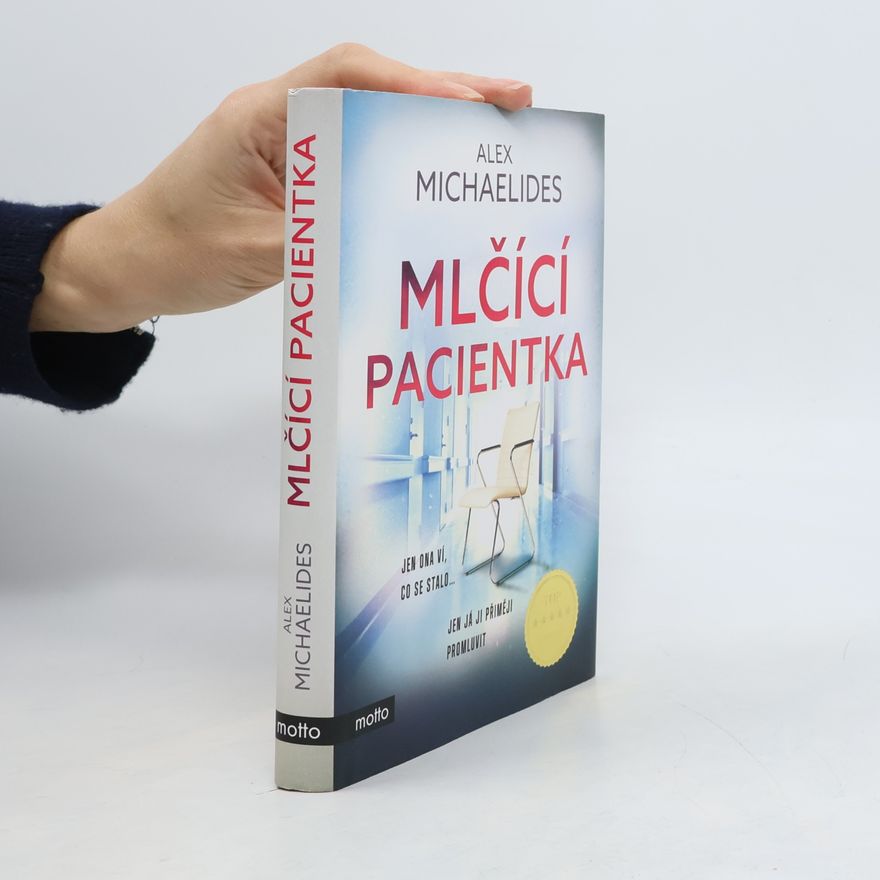 Alex Michaelides Mlčící pacientka
