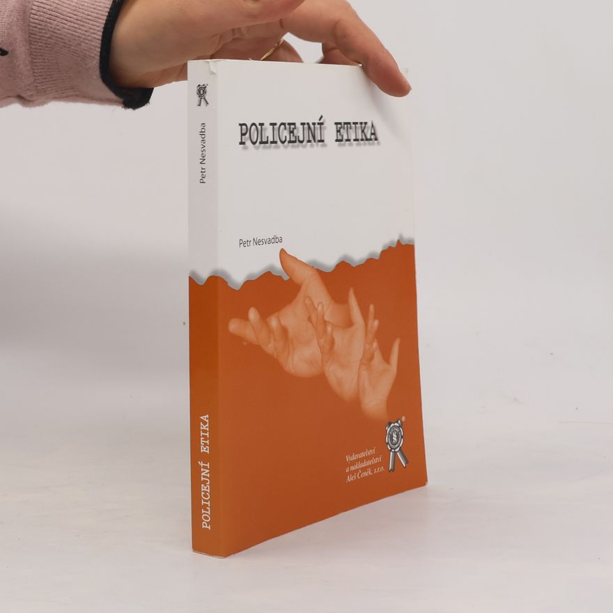Petr Nesvadba Policejní etika