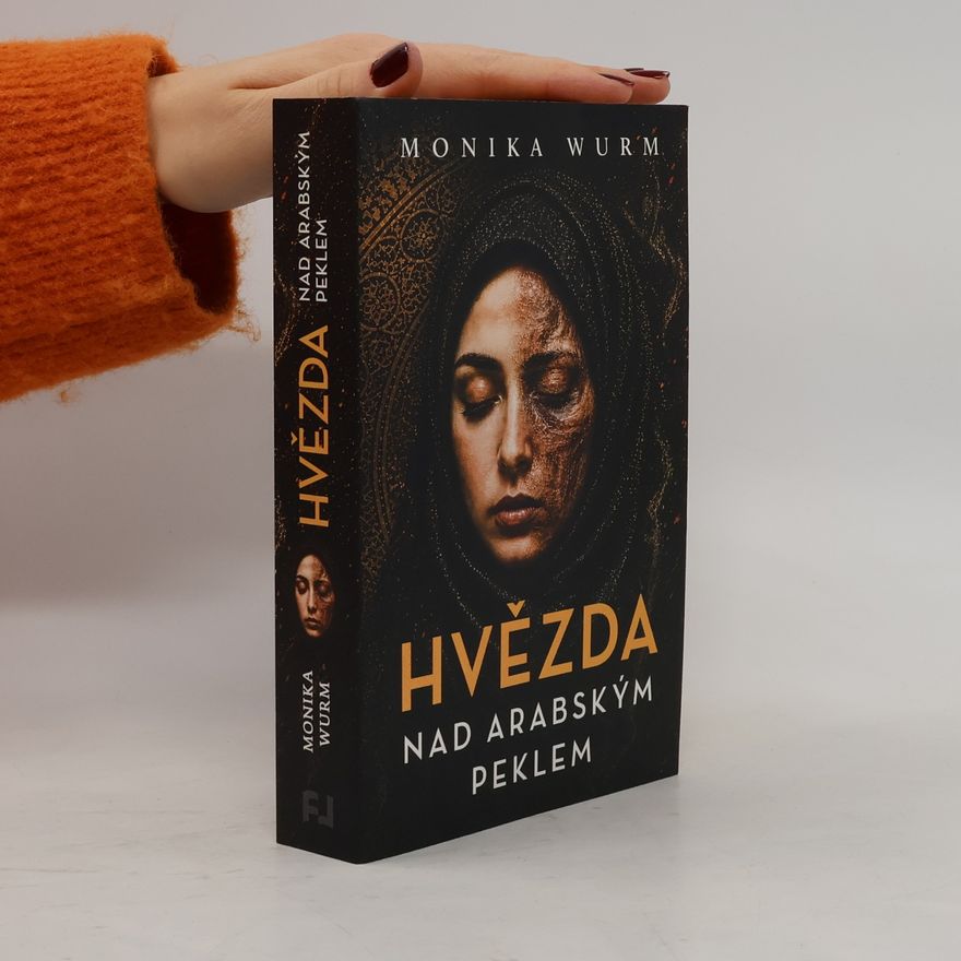 Monika Wurm Hvězda nad arabským peklem