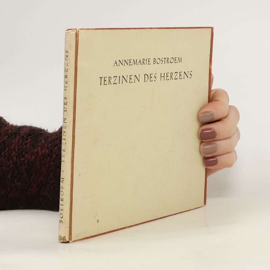 Annemarie Bostroem Terzinen des Herzens
