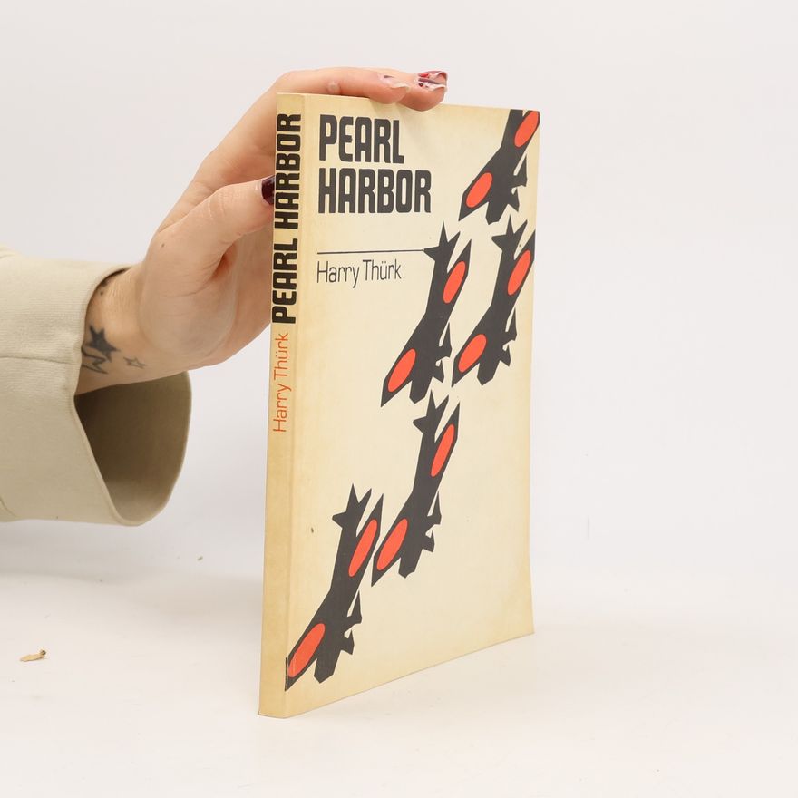 Harry Thürk Pearl Harbor