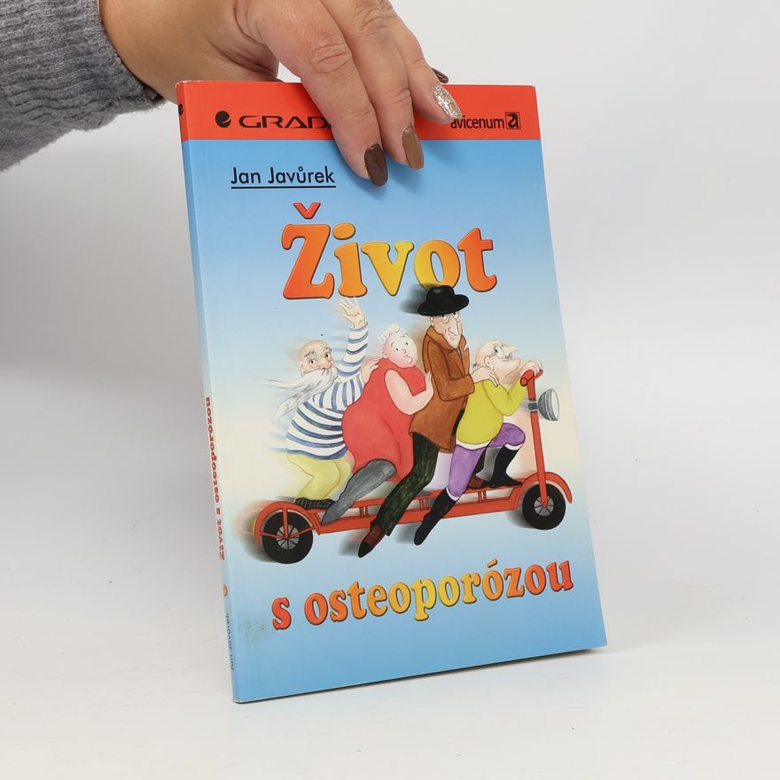Jan Javůrek Život s osteoporózou