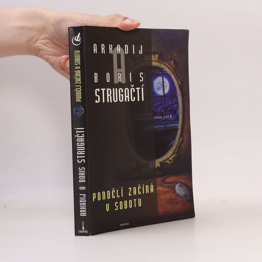 Arkady Strugatsky Pondělí začíná v sobotu