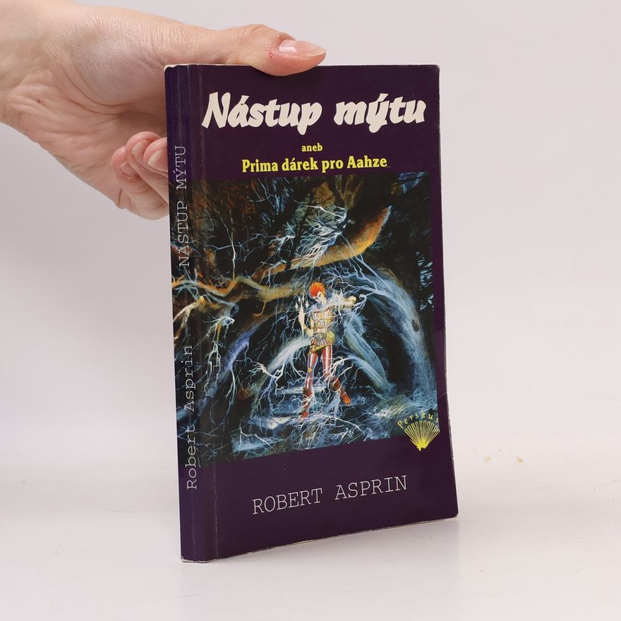 Robert Asprin Nástup mýtu, aneb, Prima dárek pro Aahze