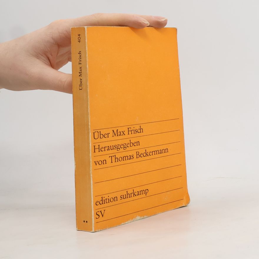 Thomas Beckermann Über Max Frisch
