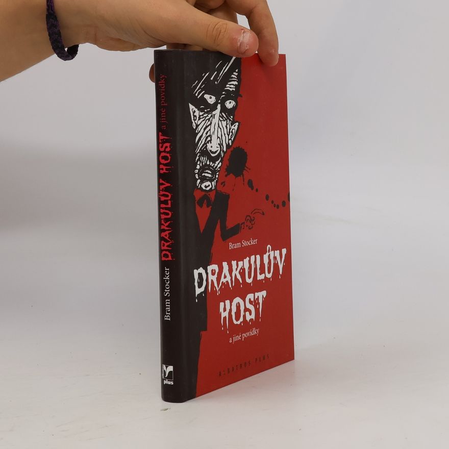 Bram Stoker Drakulův host a jiné povídky