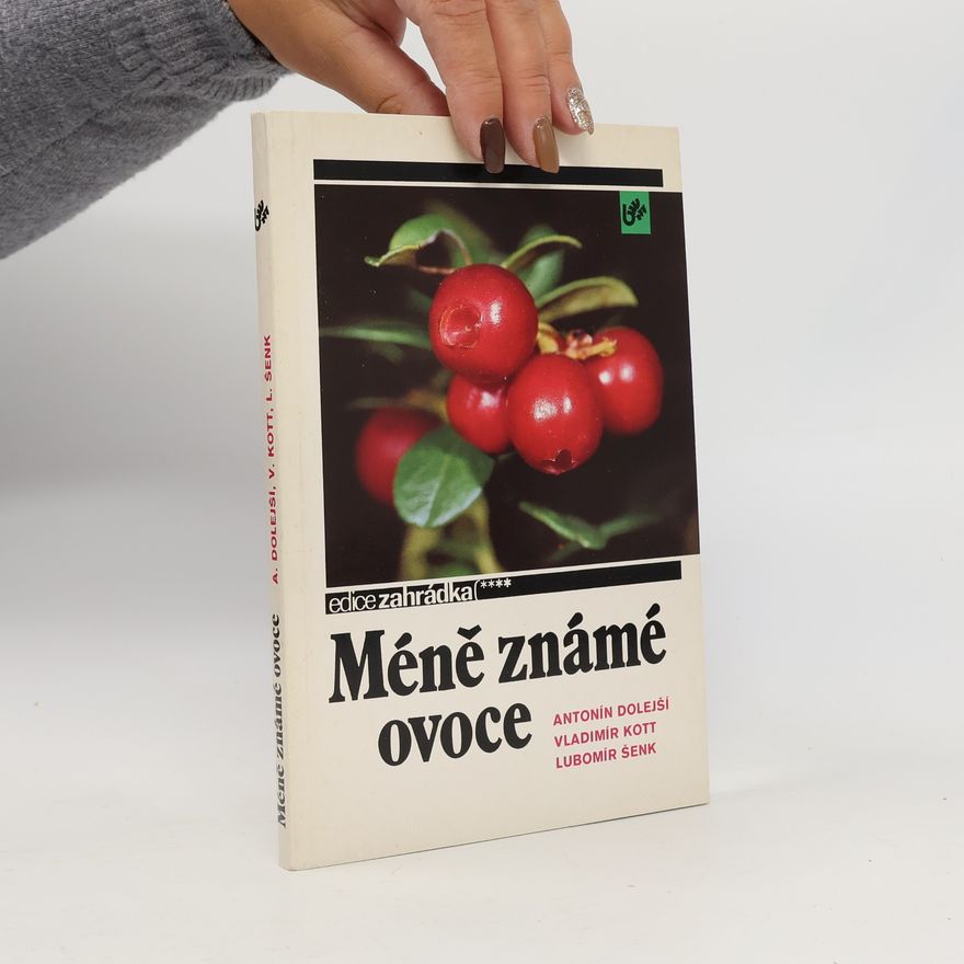 Lubomír Šenk Méně známé ovoce