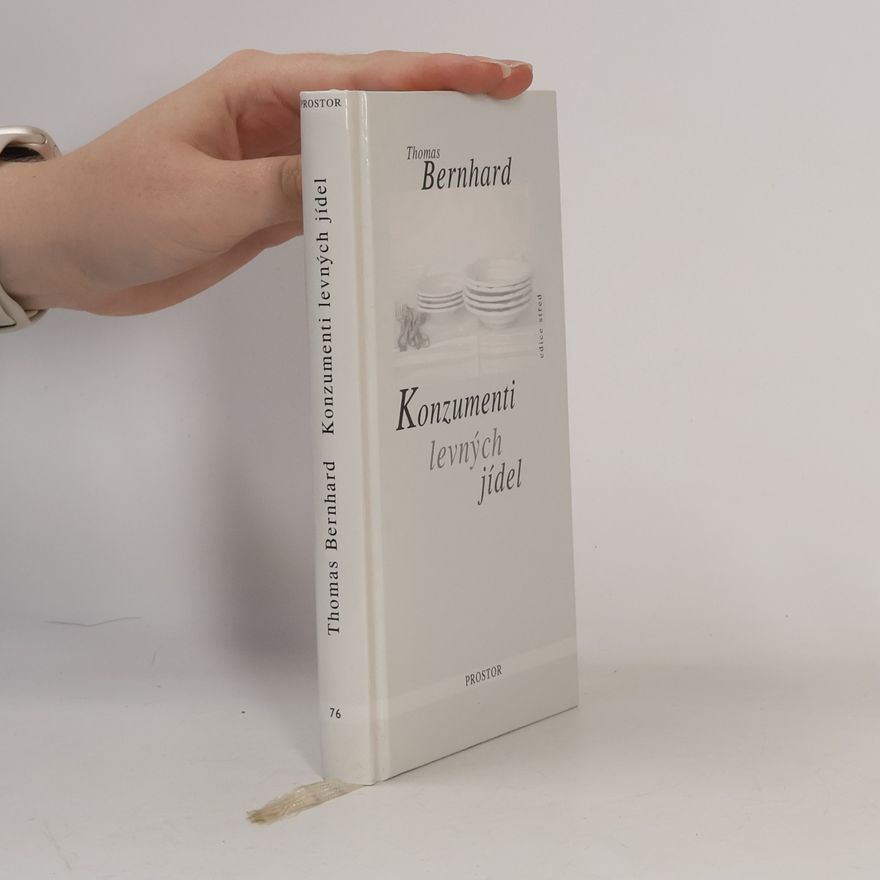Thomas Bernhard Konzumenti levných jídel