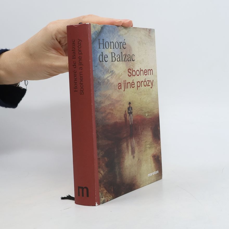 Honoré de Balzac Sbohem a jiné prózy