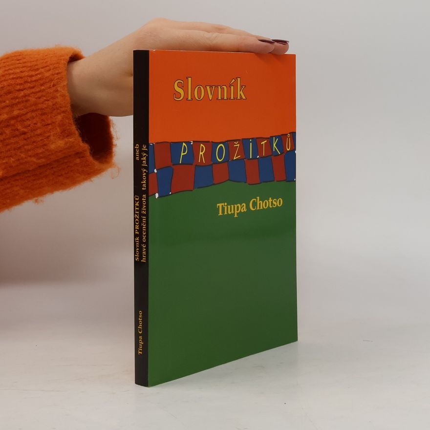 Tiupa Chotso Slovník prožitků