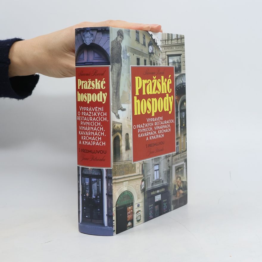 Jan Petránek Pražské hospody: Vyprávění o pražských restauracích, pivnicích, vinárnách, kavárnách, krčmách a knajpách