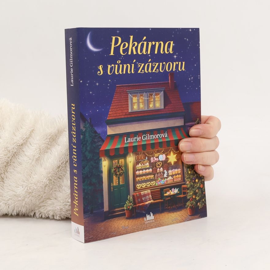 Laurie Gilmore Pekárna s vůní zázvoru