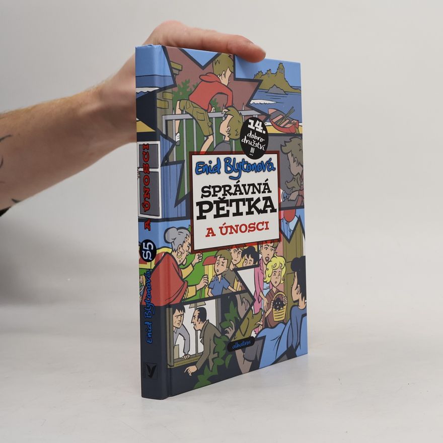 Enid Blyton Správná pětka a únosci
